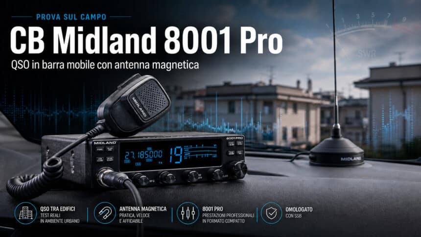 CB Midland 8001 Pro prova test in barra mobile