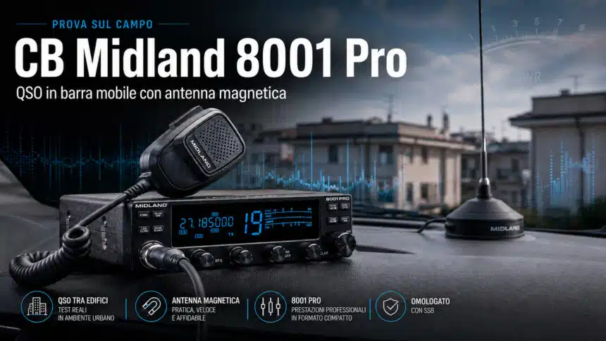 CB Midland 8001 Pro prova test in barra mobile